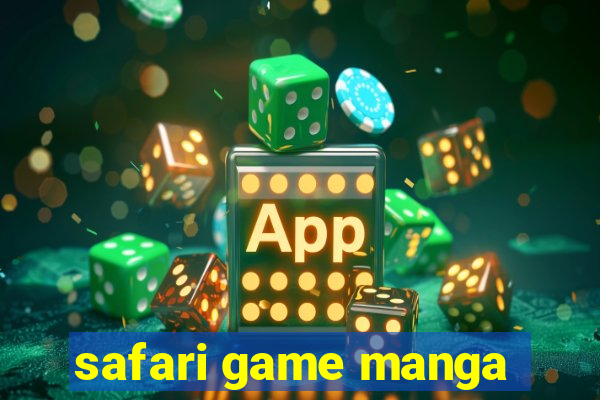 safari game manga